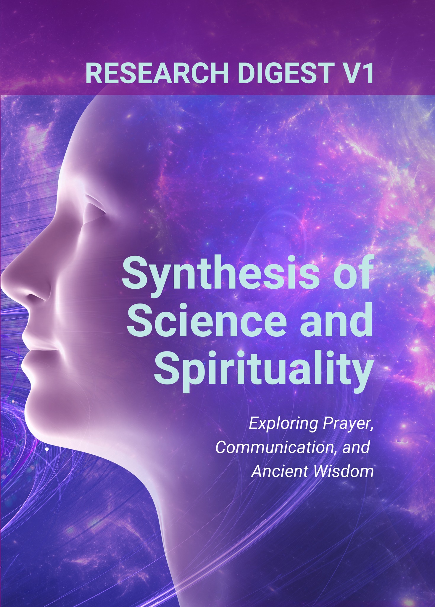 Synthesis of Science and Spirituality: Exploring Prayer, Communication, and Ancient Wisdom