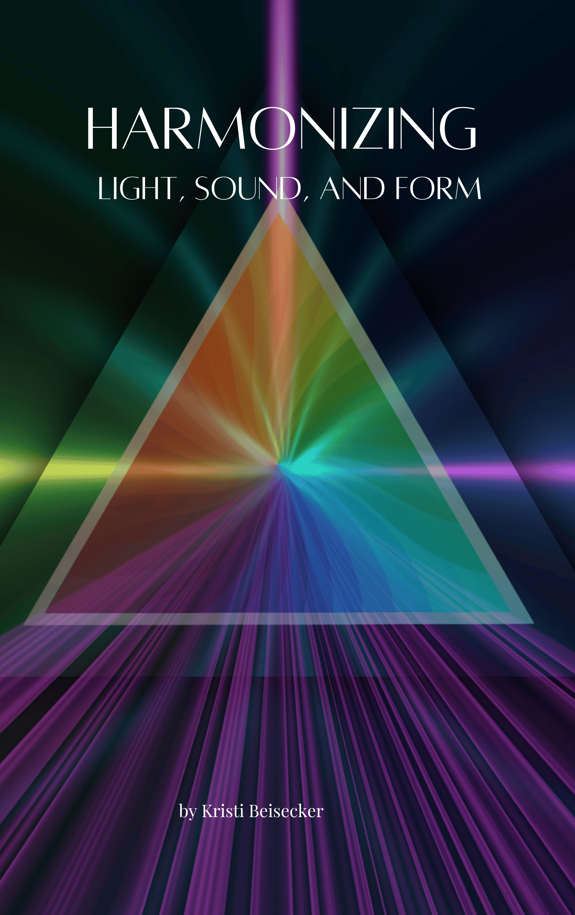 Harmonizing: Light, Sound, and Form